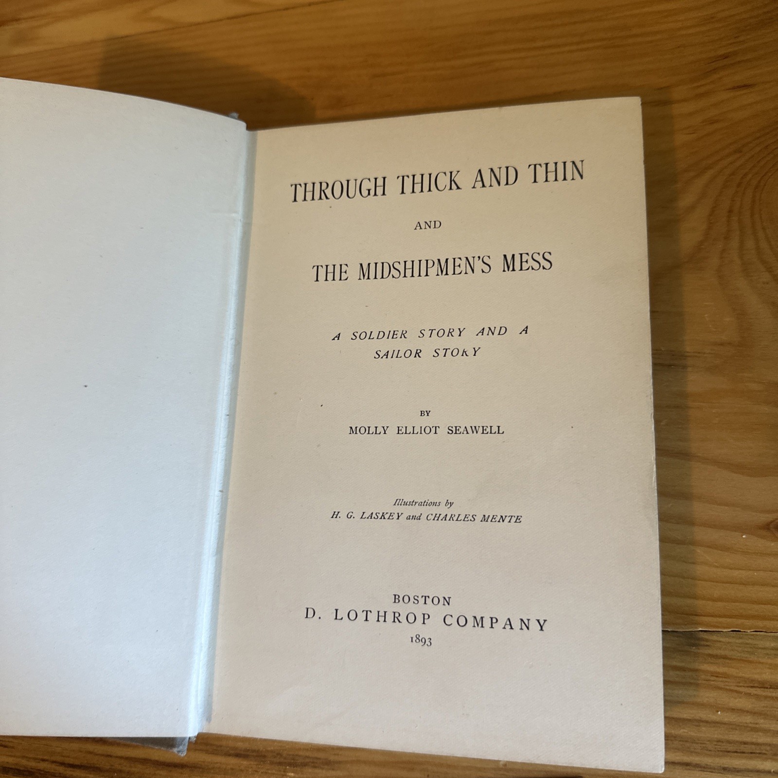Through Thick and Thin & The Midshipmen’s Mess Seawell, Molly. First Edition