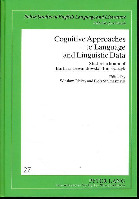 Cognitive approaches to language and linguistic data. Studies in honor of Barbarian