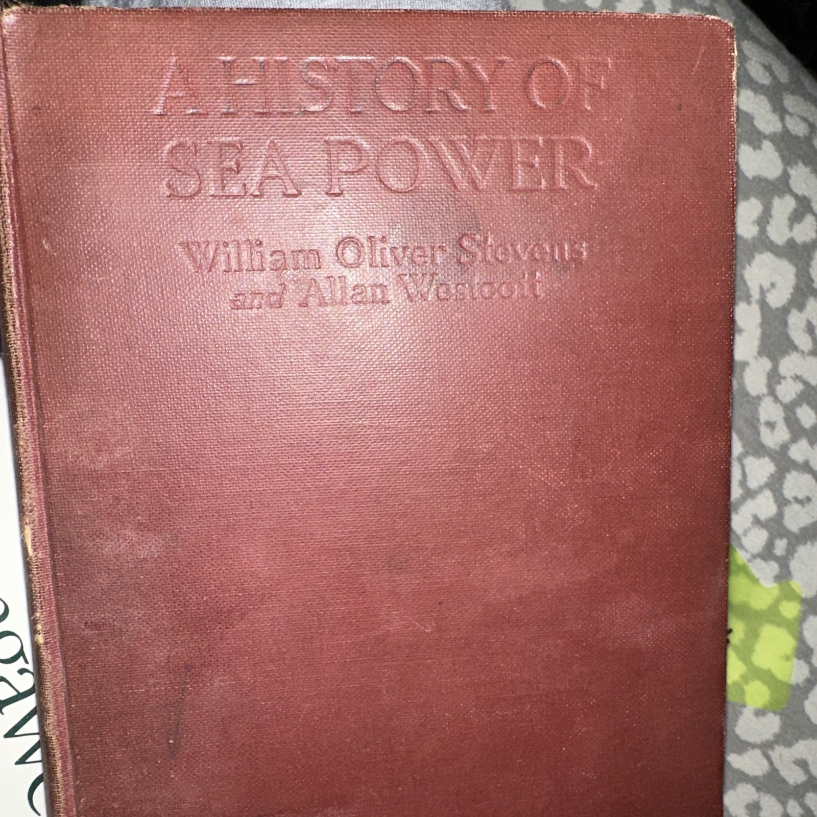 A History Of Sea Power: 1931 Copy: William Oliver Steven & Allan Westcott