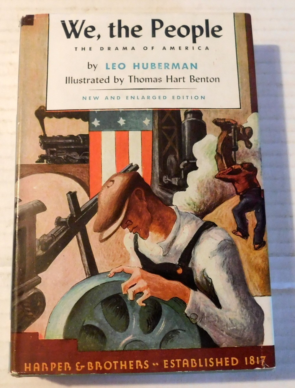 WE, THE PEOPLE: The Dream of America by Leo Huberman, Illus. THOMAS HART BENTON