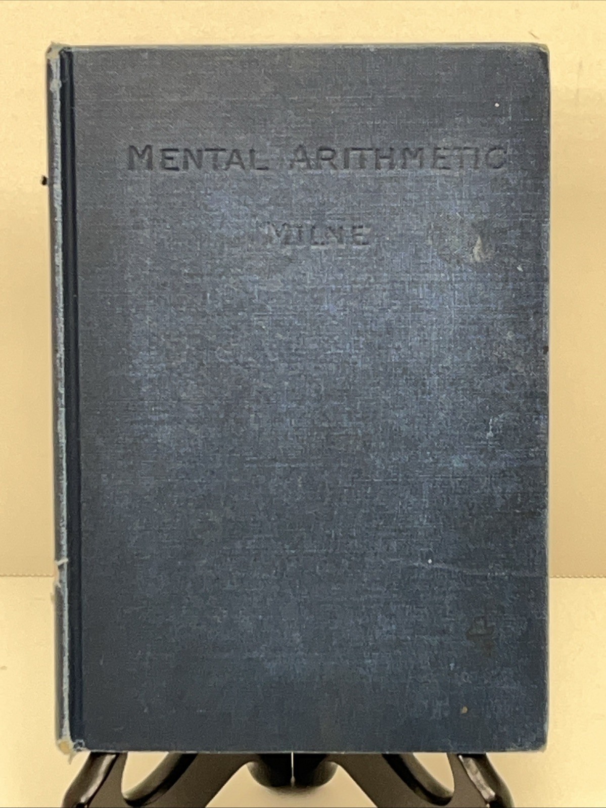 1897 Mental Arithmetic by W.J. Milne Hardcover American Book Company