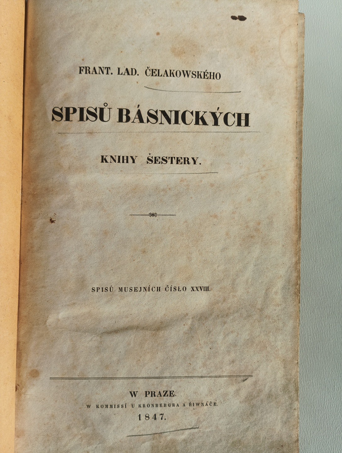 1847 ?? František Ladislav ?elakowský Spis? básnických *299*