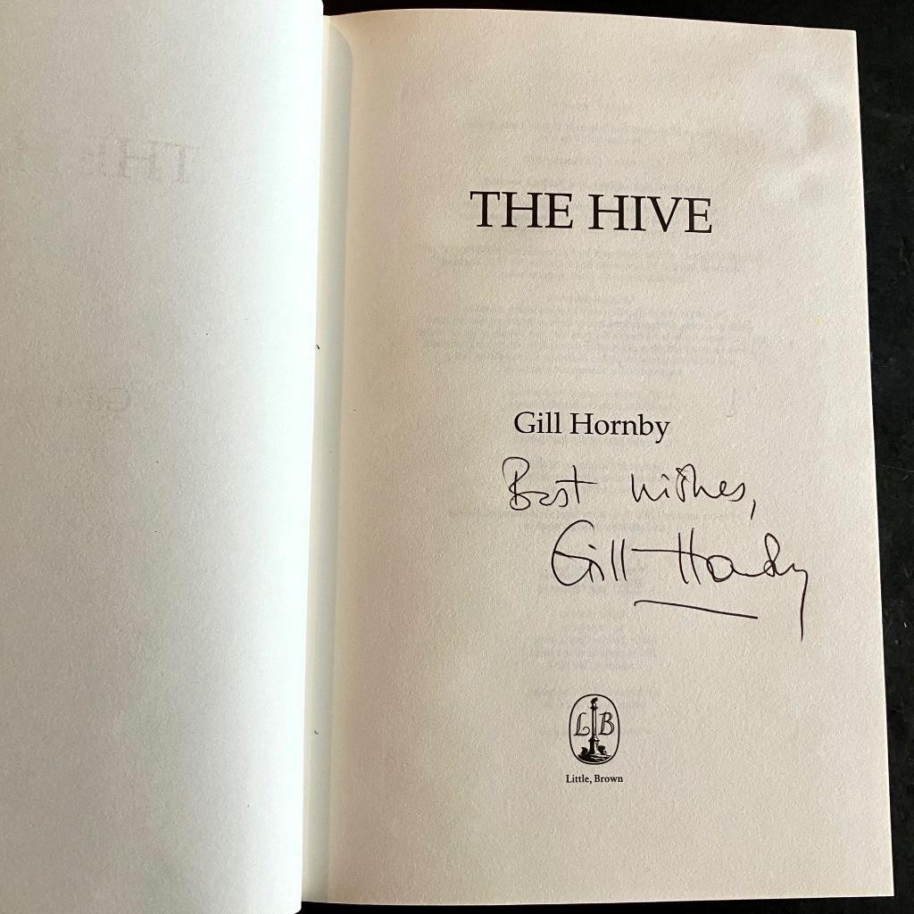 2013 SIGNED GILL HORNBY NOVEL The Hive Hardback + Dust Jacket