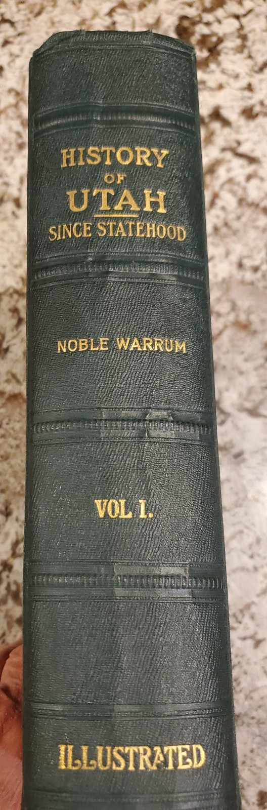 1919 Utah Since Statehood Historical & Biographical Vol 1 Noble Warrum