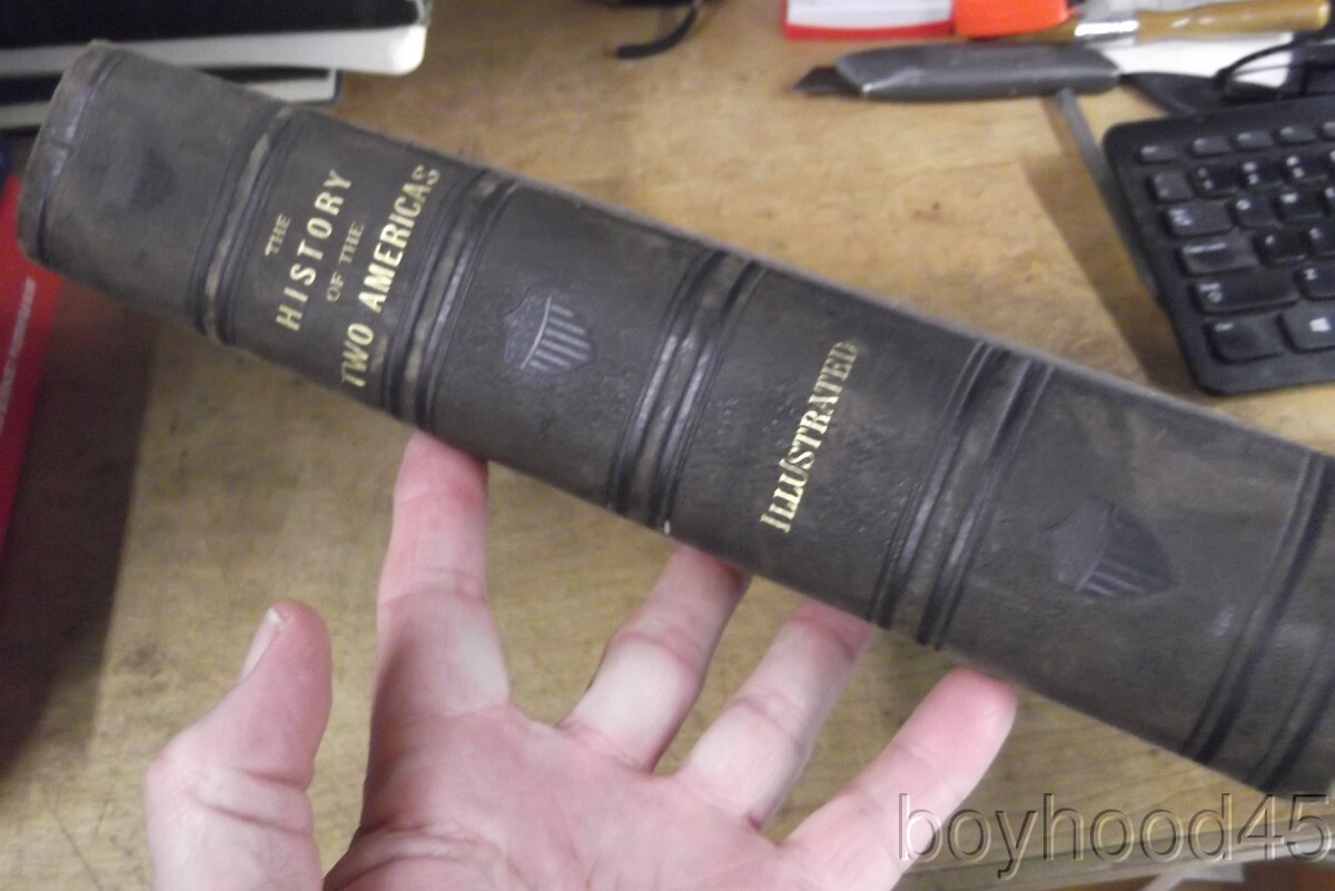 The Two Americas: Their Complete History-1881 Leather