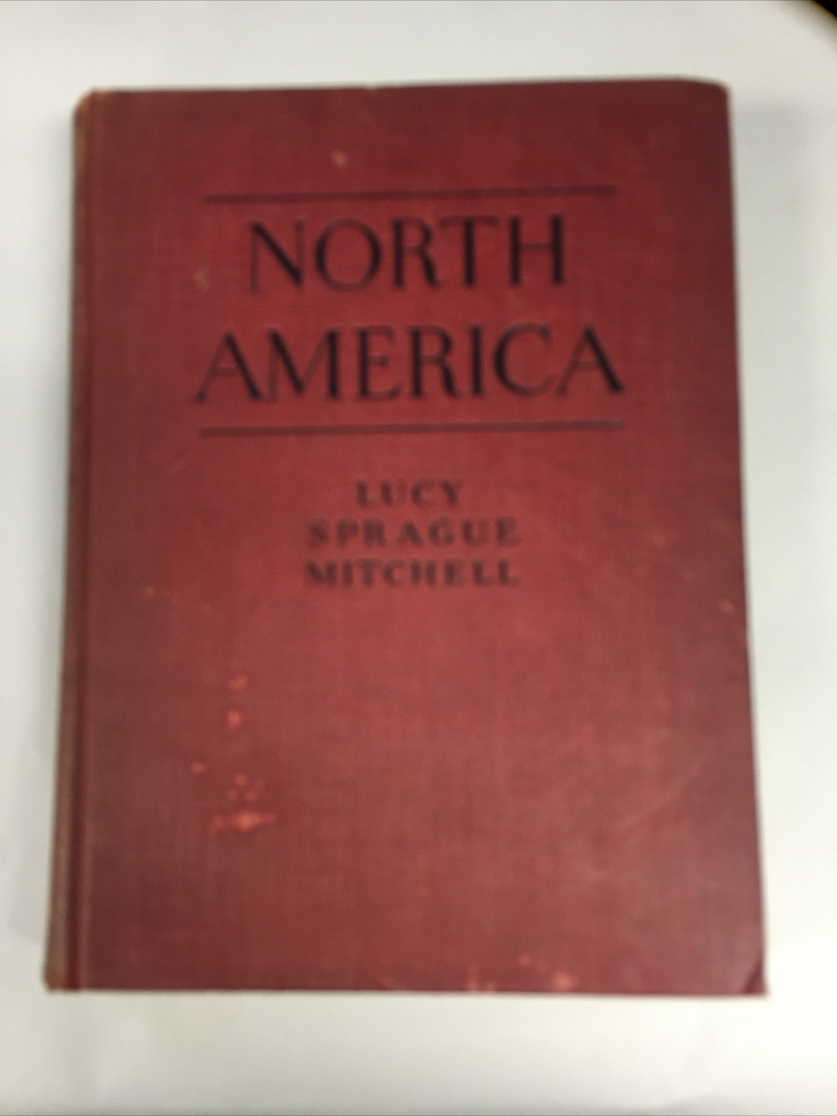 North America By Lucy Sprague Mitchell