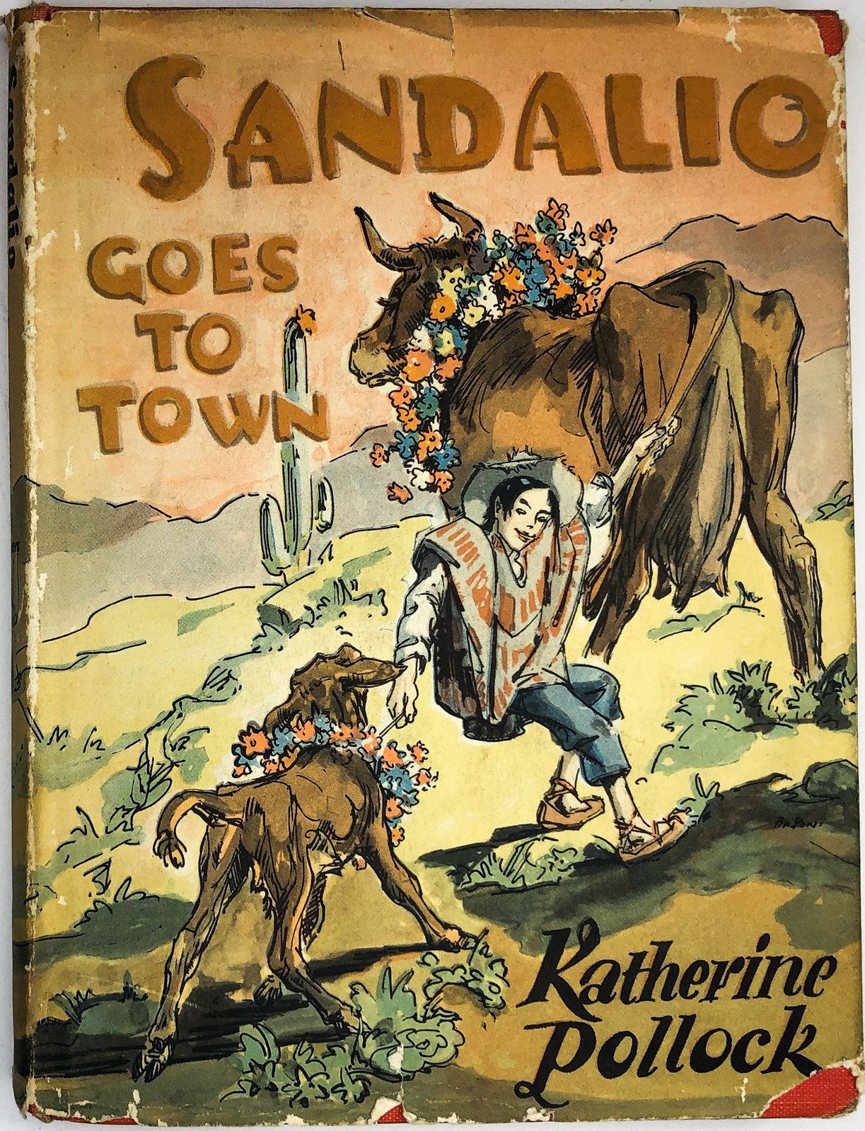 Katherine Pollock, Rafaello Busoni / Sandalio Goes to Town 1st Edition 1942
