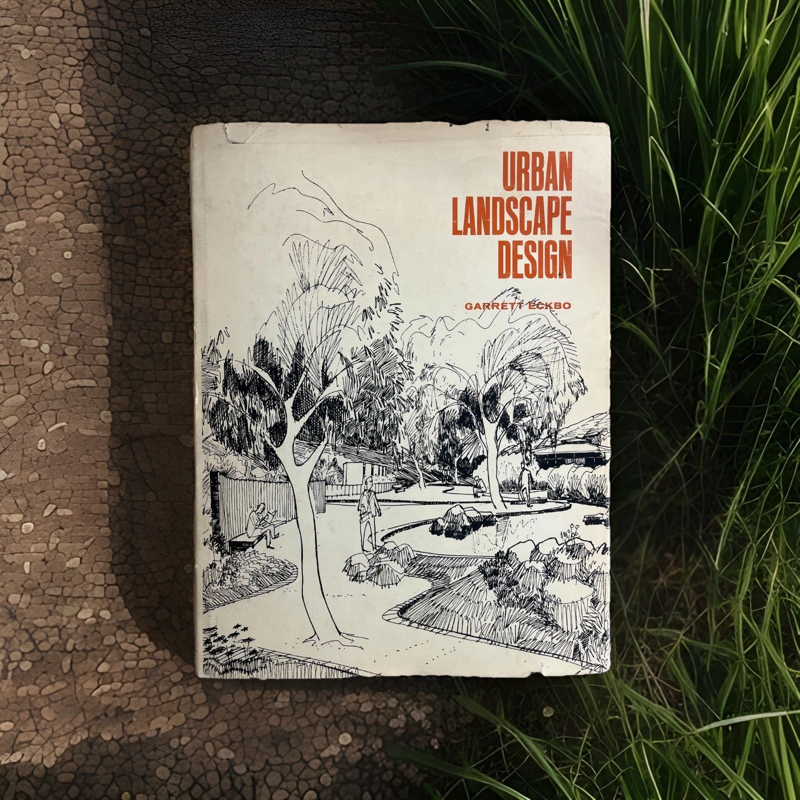 Urban Landscape Design ~ Garrett Eckbo ~ 1964 McGraw-Hill 1st Edition HC w/DJ