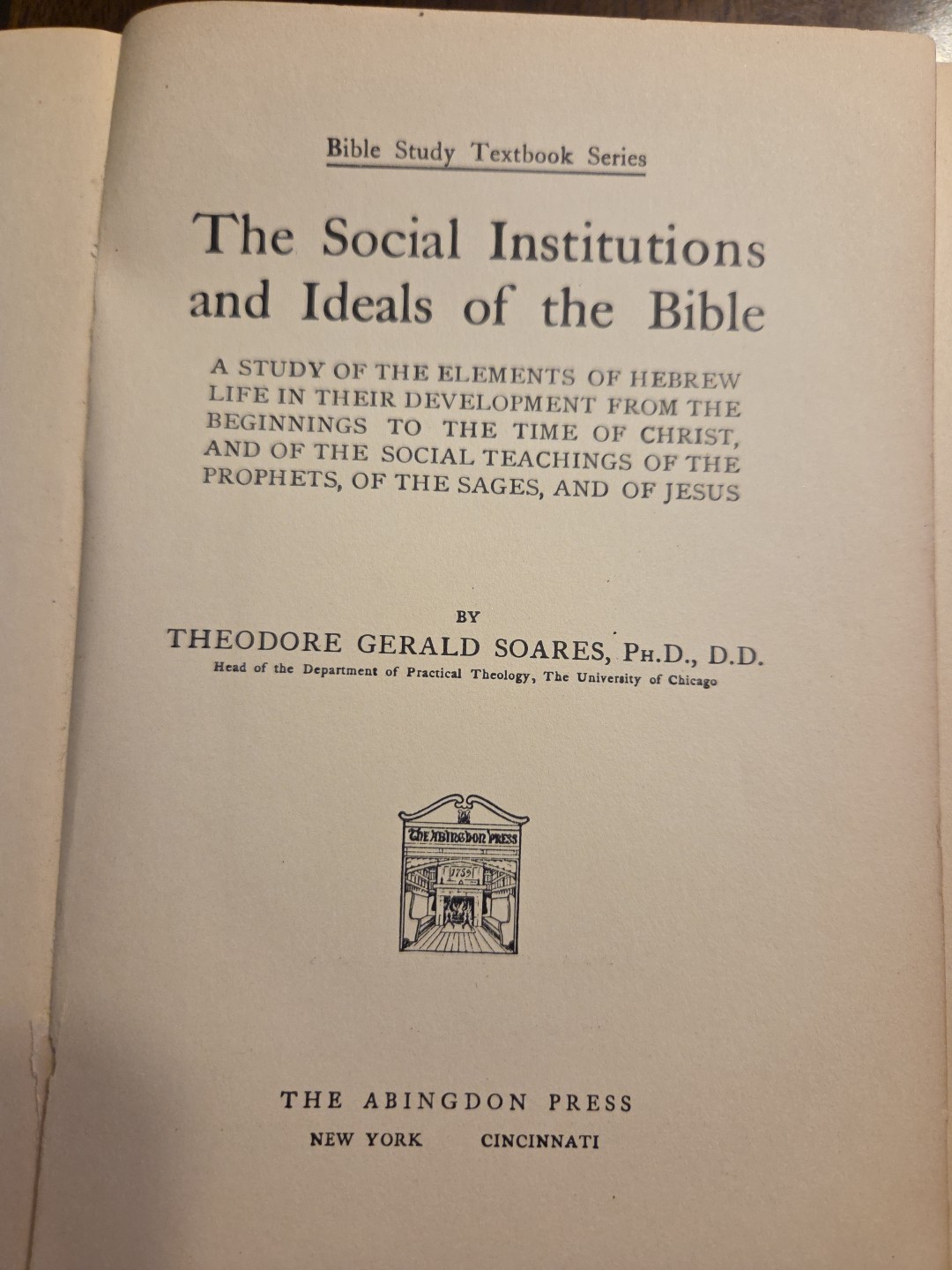 The Social Institutions And Ideals Of The Bible Theodore Gerald Soares ?1915 HC