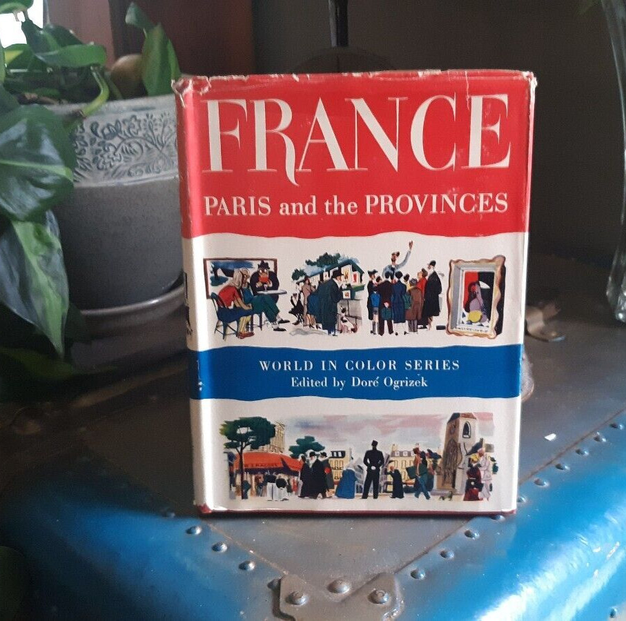 Dore Ogrizek France Paris and the Provinces/ World In Color Series First Edition