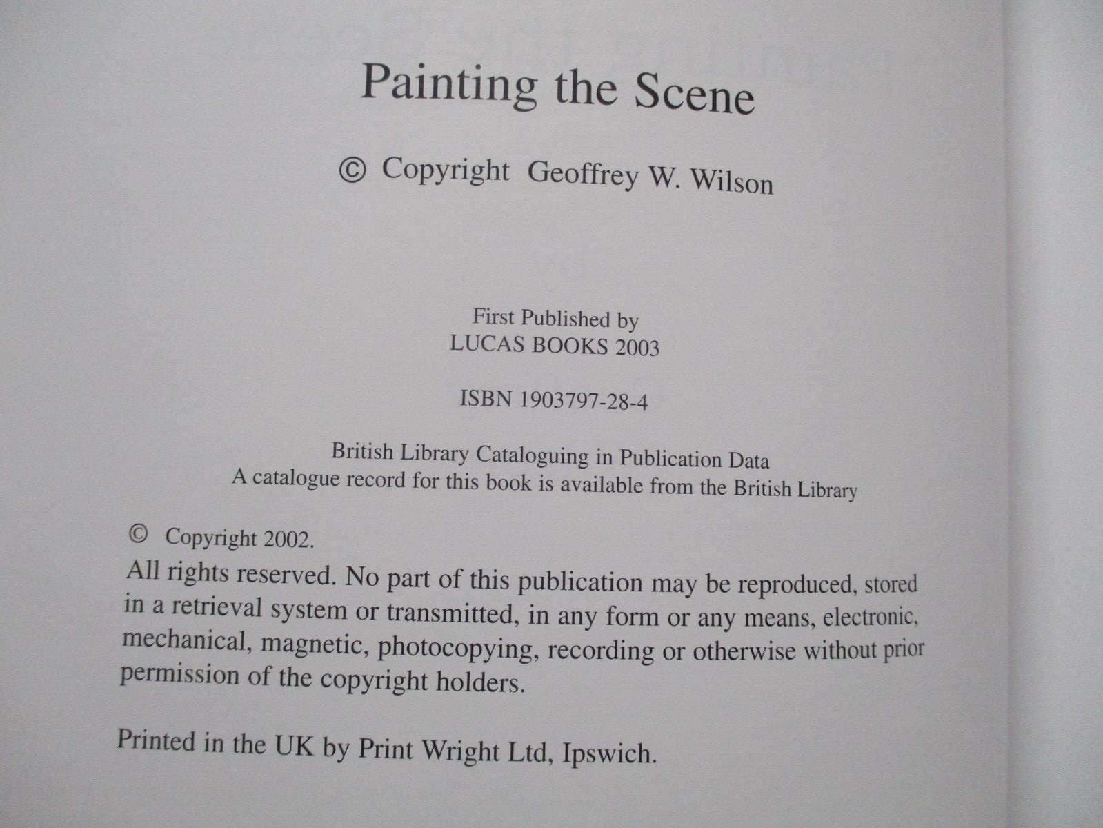 SIGNED Geoffrey Wilson PAINTING THE SCENE 1st 2003 Art ARTIST Norfolk Interest
