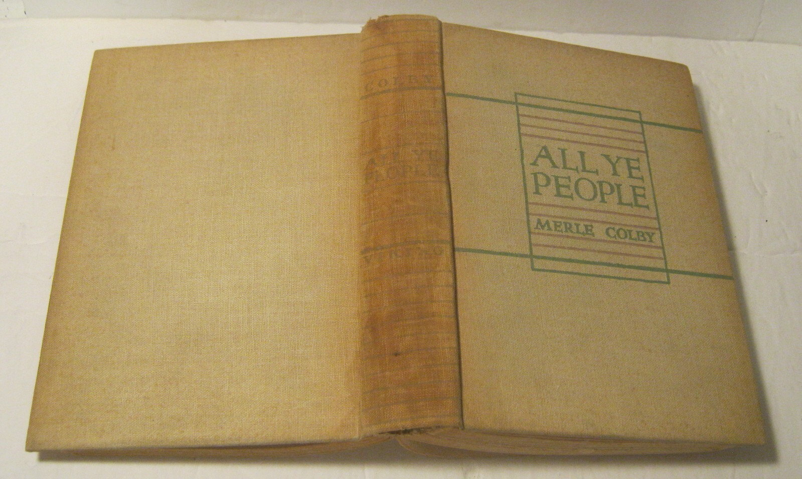 All Ye People MERLE COLBY 1931 2nd Printing BEFORE PUBLICATION No Jacket!!