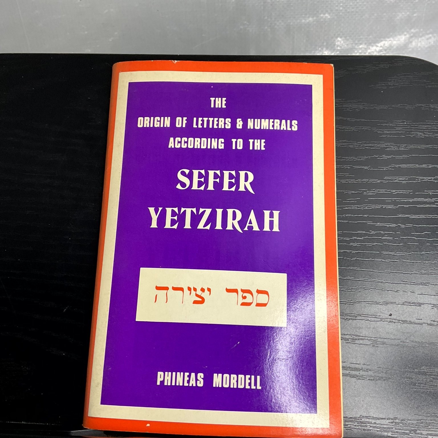 Origin of Letters & Numerals According to Sefer Yetzirah Phineas Mordell 1975