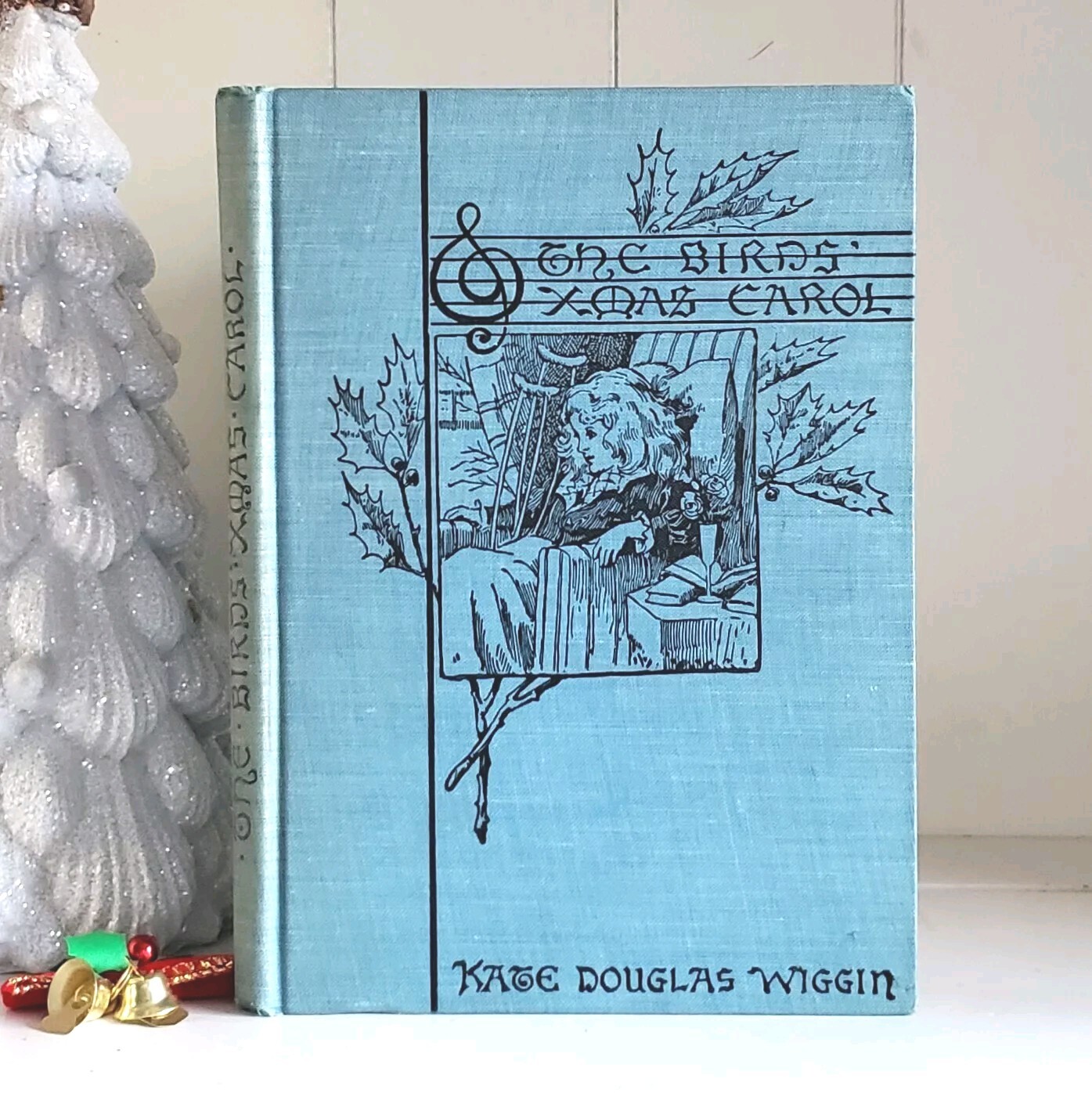 The Birds‘ Christmas Carol Kate Douglas Wiggin Antique 1900 A Decorative Cover