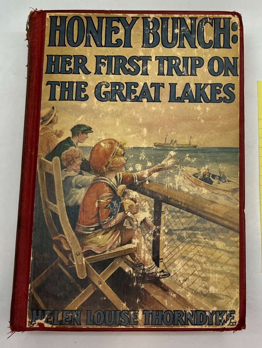 Honey Bunch Her First Trip On The Great Lakes Helen Louise Thorndyke VTG 1930