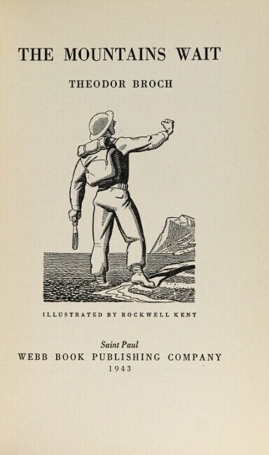 Theodor Broch / mountains wait .. Illustrated by Rockwell Kent 1943 Literature