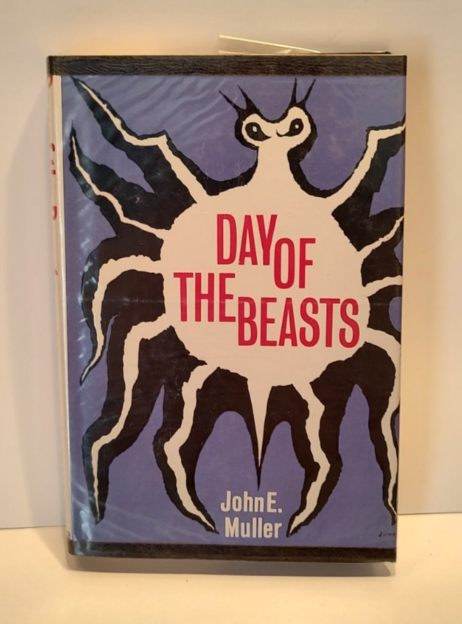 Day of the Beasts by John E. Muller – Arcadia House Press 1966 Hardcover Science