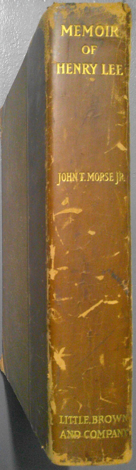 Memoir of Colonel Henry Lee, by John T. Morse, Jr. 1905. First edition.