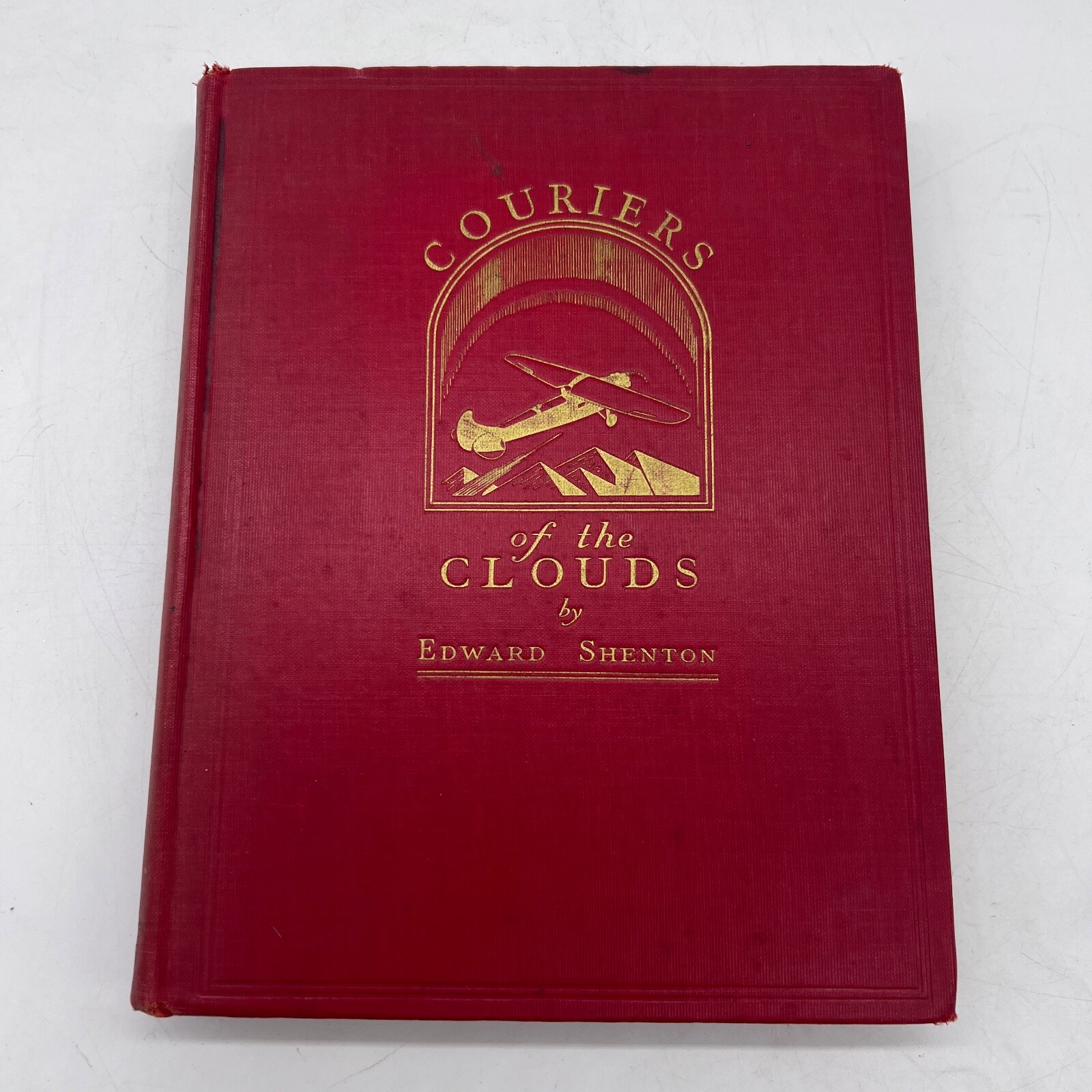1930 Couriers of the Clouds Romance of the Air Mail by Edward Shenton Hardcover