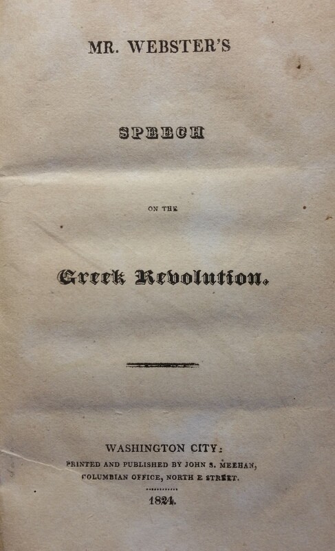 1824 Daniel Webster’s Speech on the Greek Revolution ORIGINAL John S Meehan
