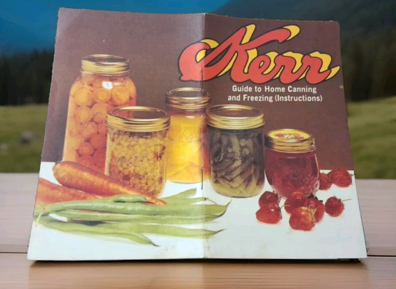 Kerr Guide To Home Canning And Freezing Vintage 1979 Booklet