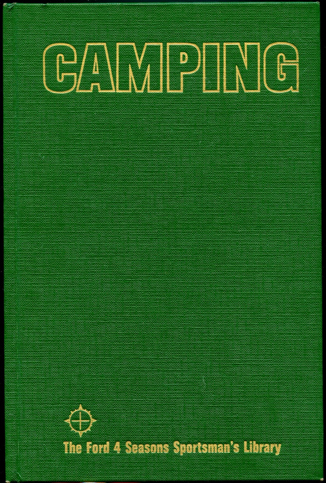 Camping : The Ford 4 Seasons Sportsman’s Library (1969, Hardcover)