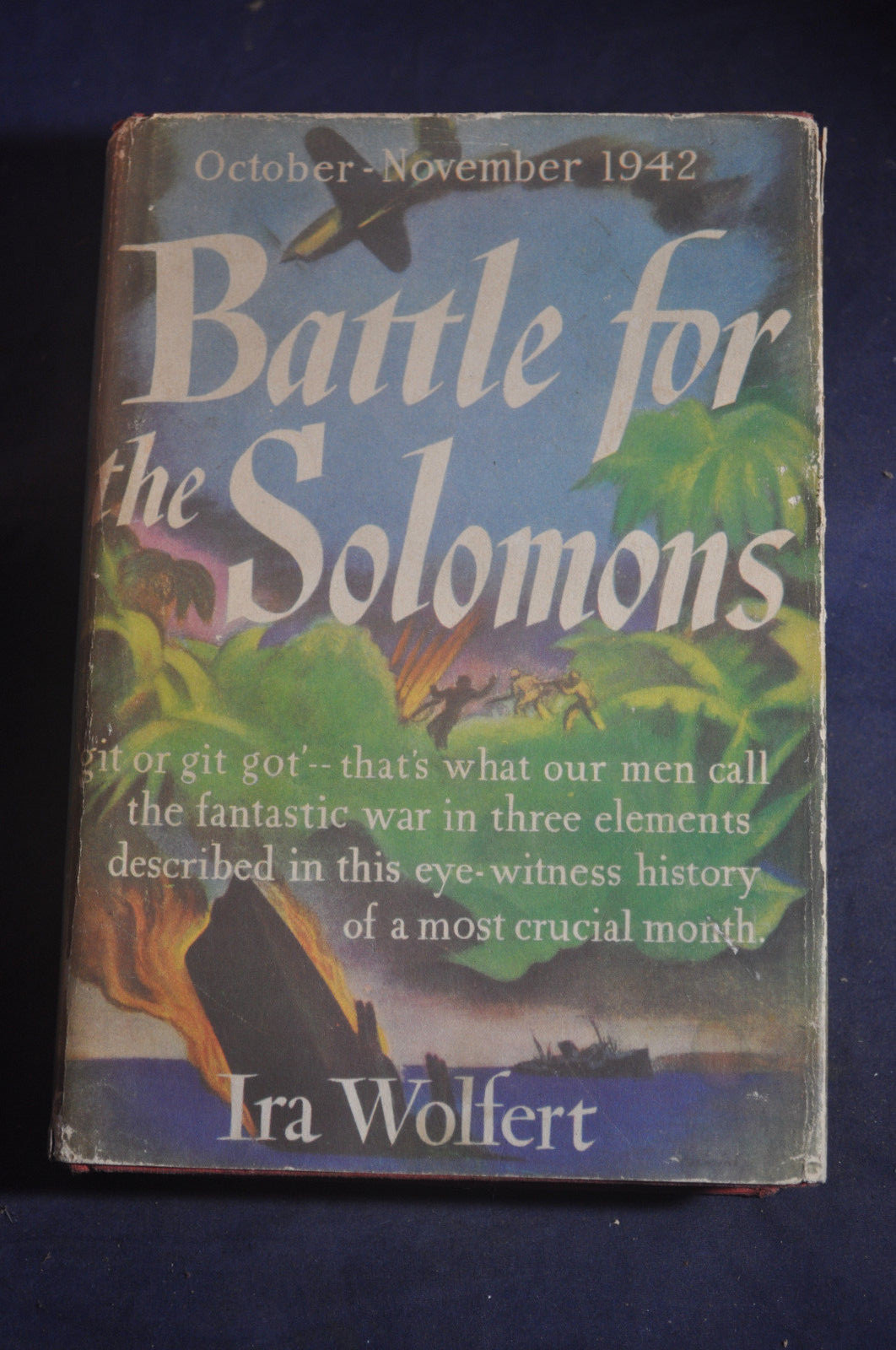 1943 *1st/3rd* Battle for the Solomons by Ira Wolfert *WW2*