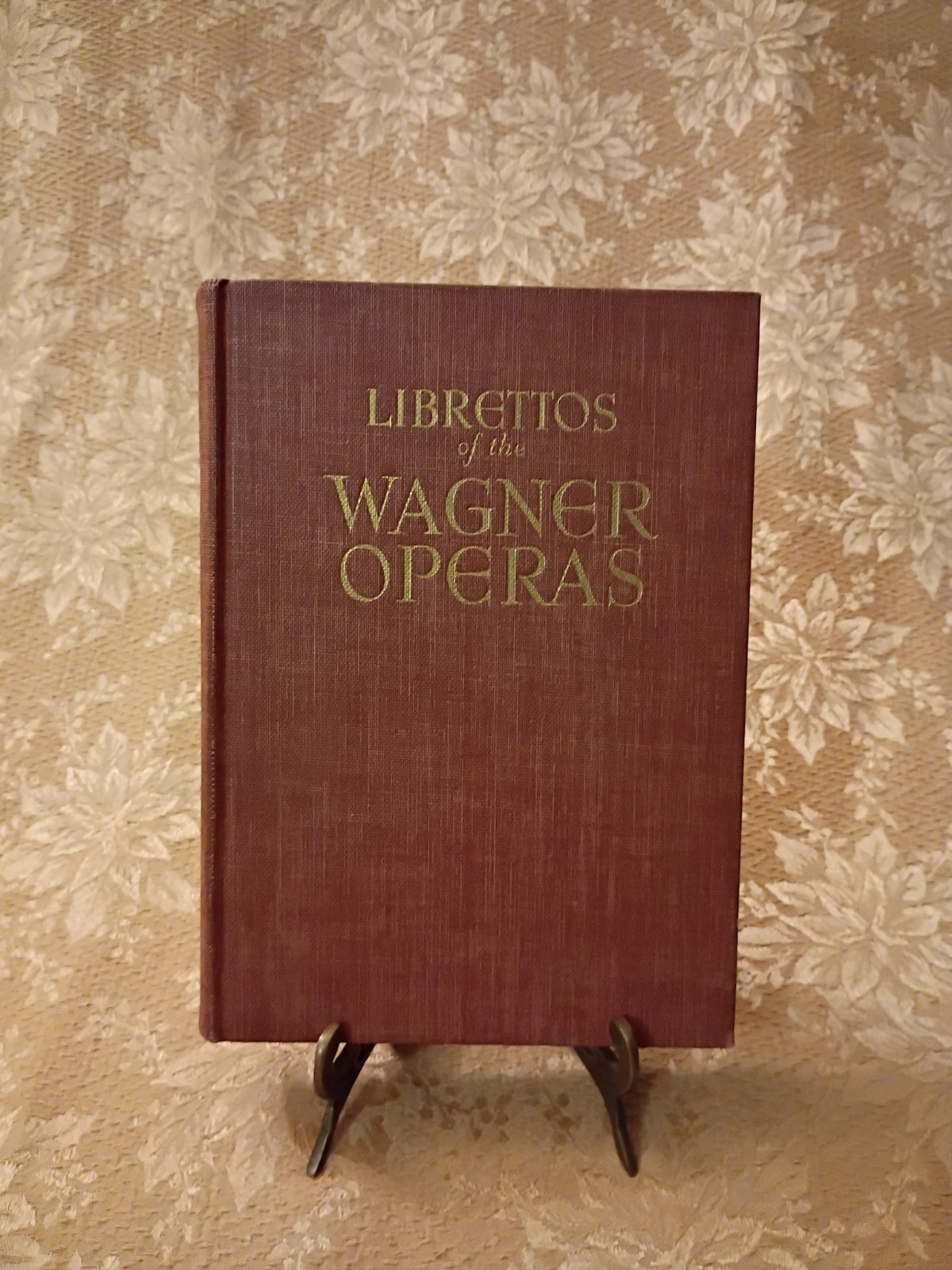 Librettos of the Wagner Operas 1938 Crown Publishers Vintage Hardcover Book