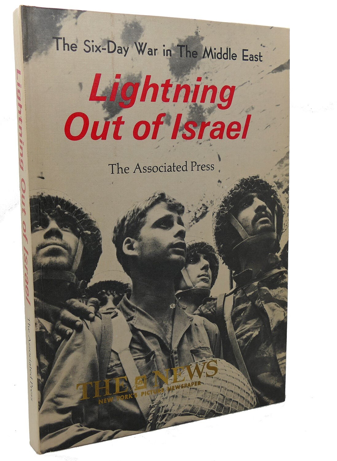 The Associated Press LIGHTNING OUT OF ISRAEL : The Six-Day War in the Middle Ea