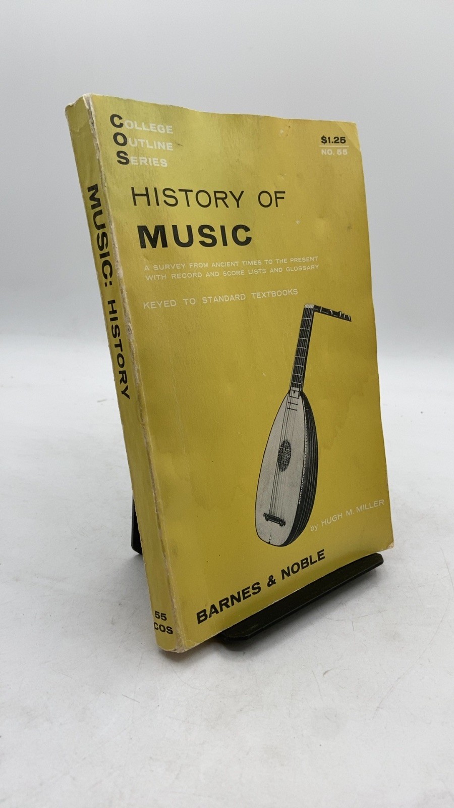 History OF Music Hugh Milton Miller, Ph.D. Paperback Second Edition 1953