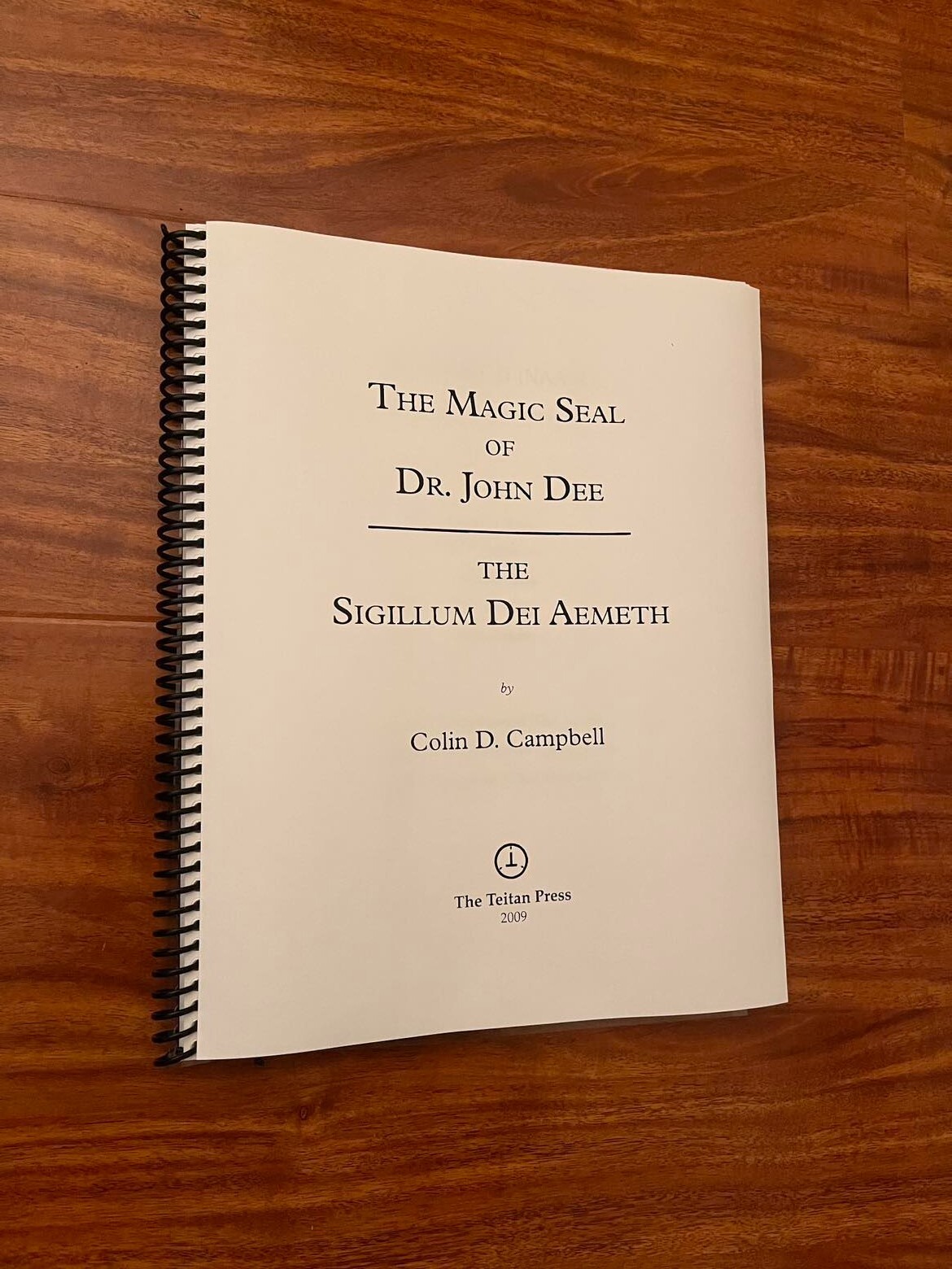 The Magic Seal of Dr. John Dee by Colin D. Campbell