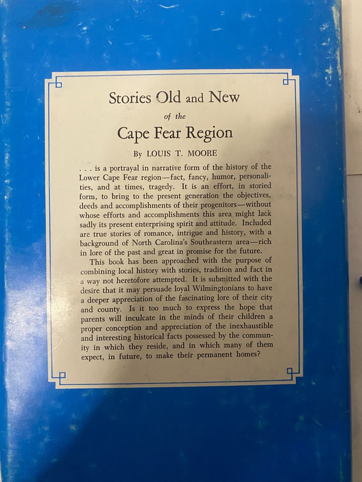 Stories Old and New of the Cape Fear Region Louis T. Moore 1956 Illustrated