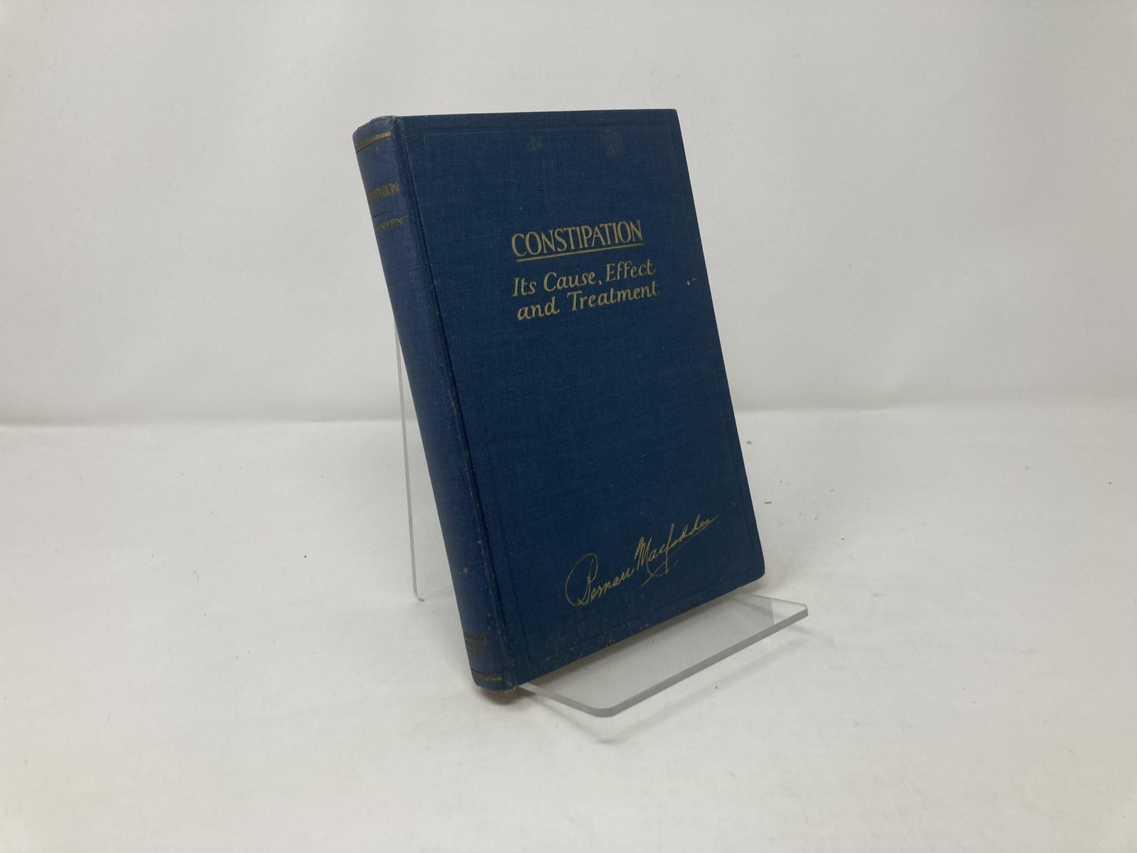Constipation Its Cause Effect and Treatment by Bernarr Macfadden 1st VG HC 1935