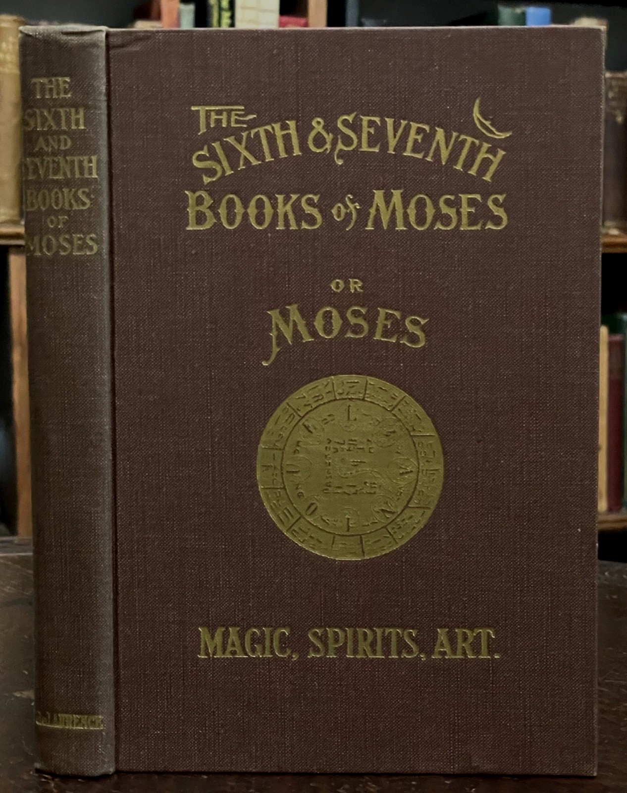 6th AND 7th BOOKS OF MOSES, OR MOSES‘ MAGICAL SPIRIT ART – 1950s MAGICK GRIMOIRE