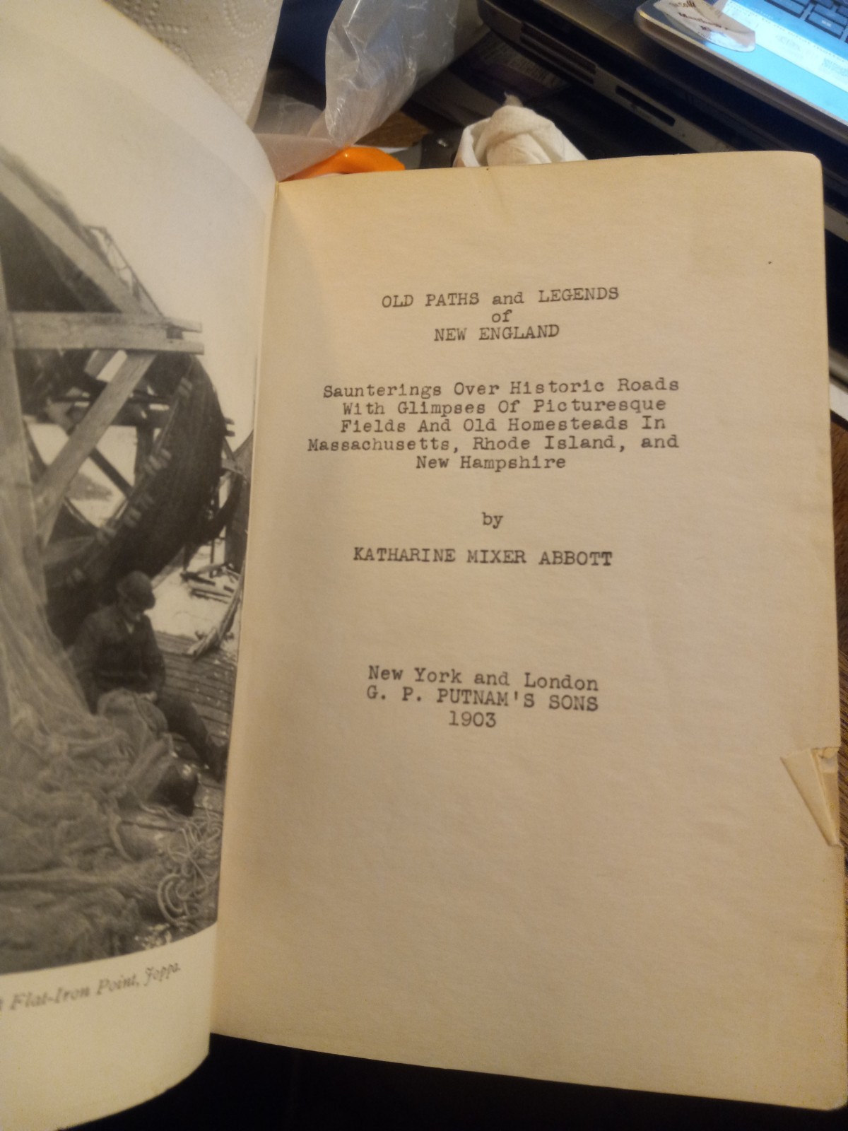 OLD PATHS & LEGENDS OF NEW ENGLAND 1903 ILLUSTRATED 1ST ED BY KATHERINE ABBOTT