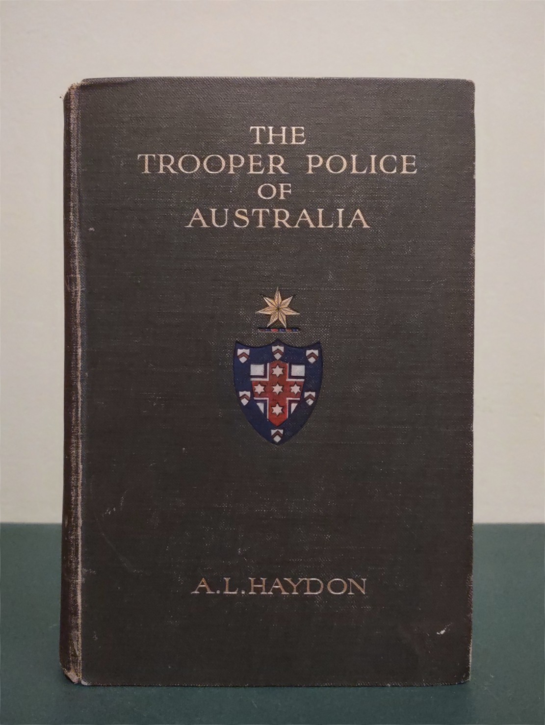 The Trooper Police Of Australia A.L. Haydon A.C. McClurg 1st US Edition 1911 HB