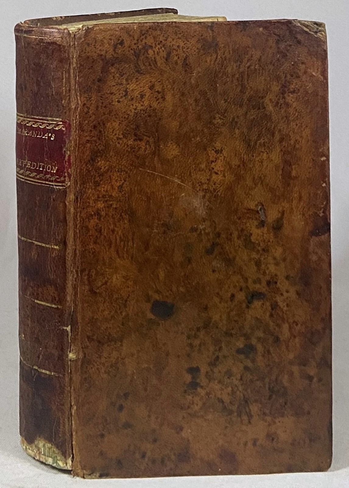 1810 HISTORY OF MIRANDA’S ATTEMPT AT REVOLUTION IN SOUTH AMERICA Maritime BIGGS