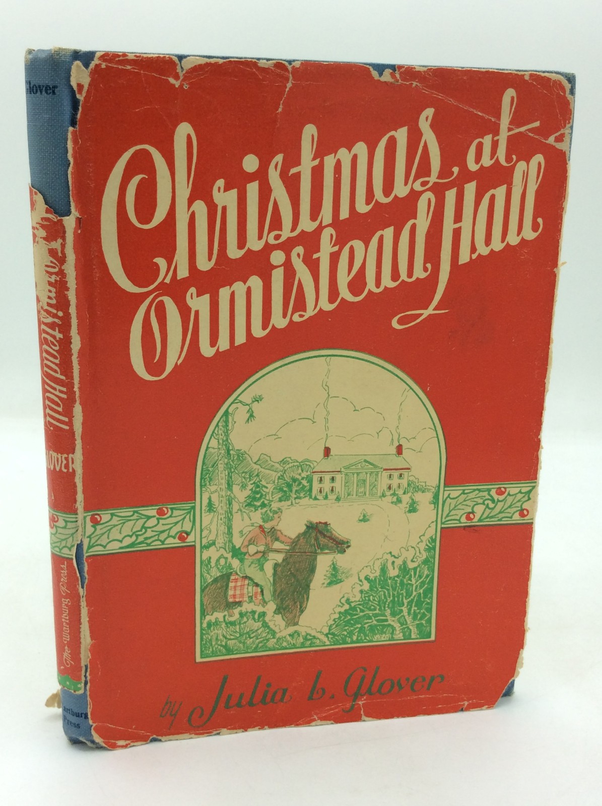 CHRISTMAS AT ORMISTEAD HALL – Julia L. Glover – 1945 1st ed – novella