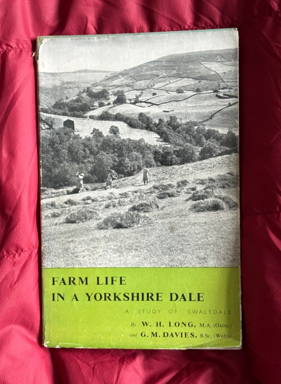 Farm Life in a Yorkshire Dale, Vintage small Paperback, by W H Long. 1948