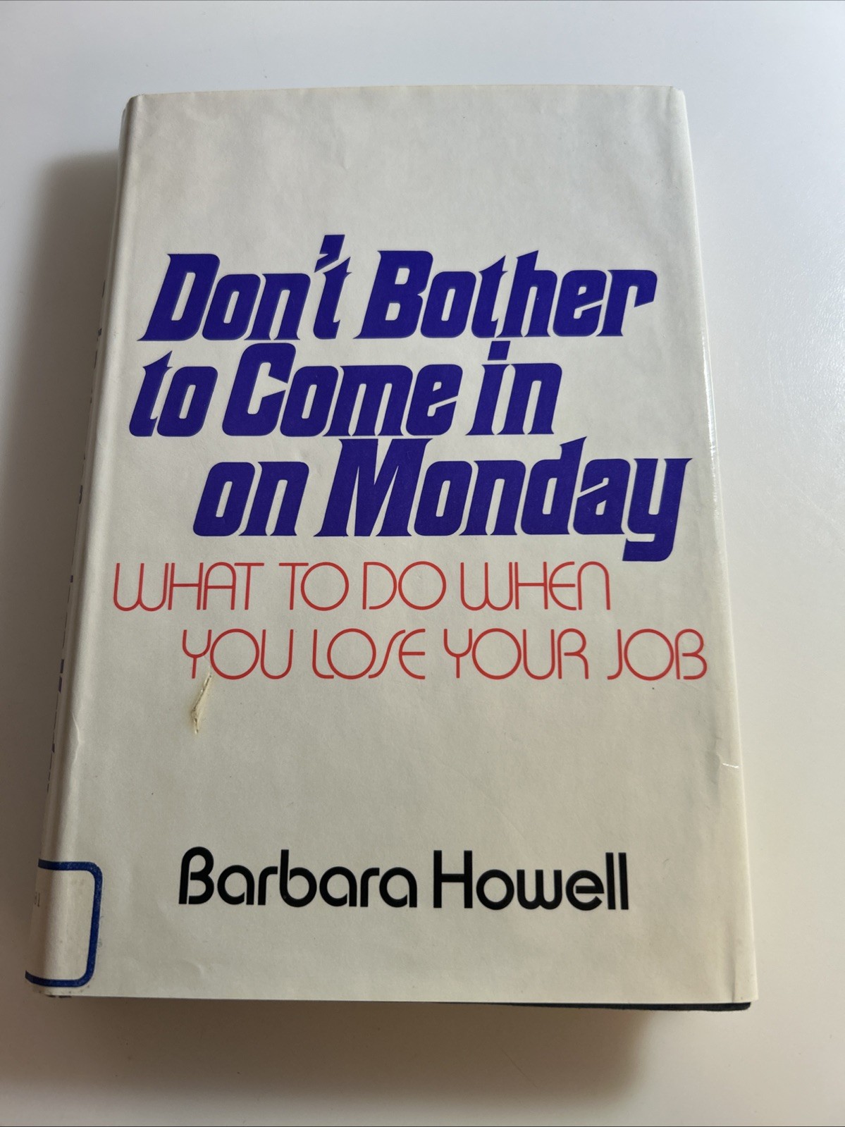 1973 Rare Book ? Don’t Bother To Come In On Monday Barbara Howell 2902
