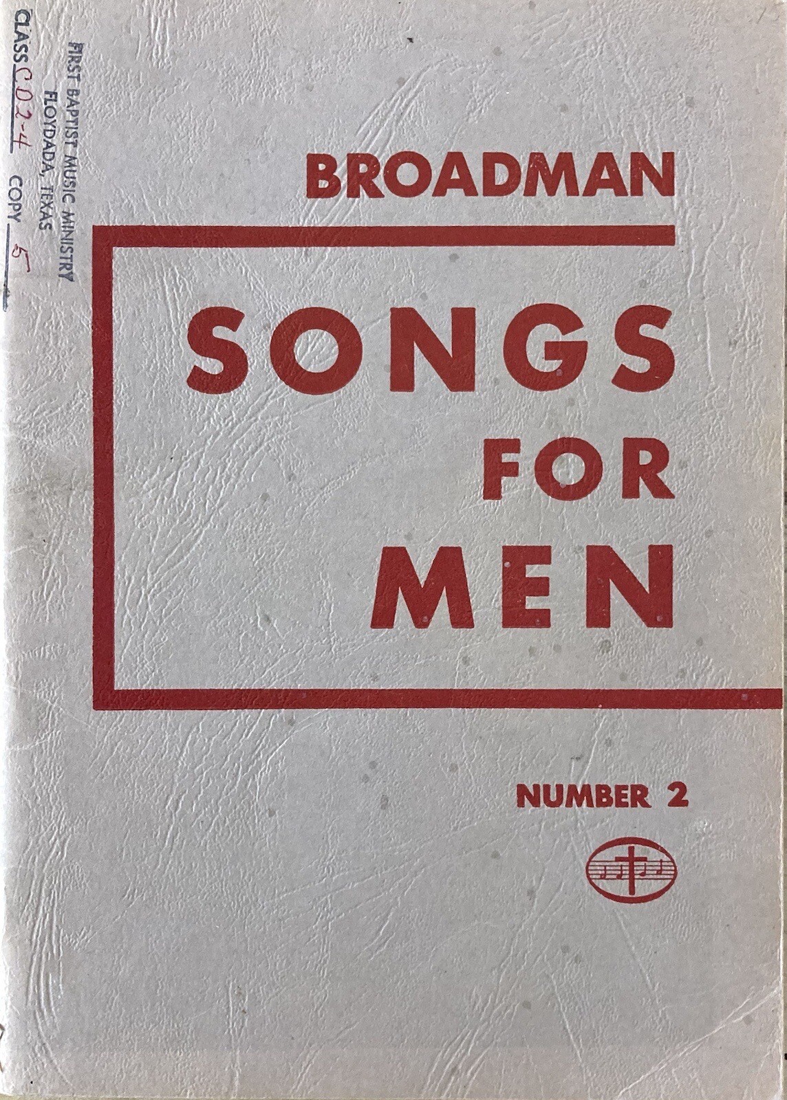 Broadman Songs for Men Number 2 by William J Reynolds 1960