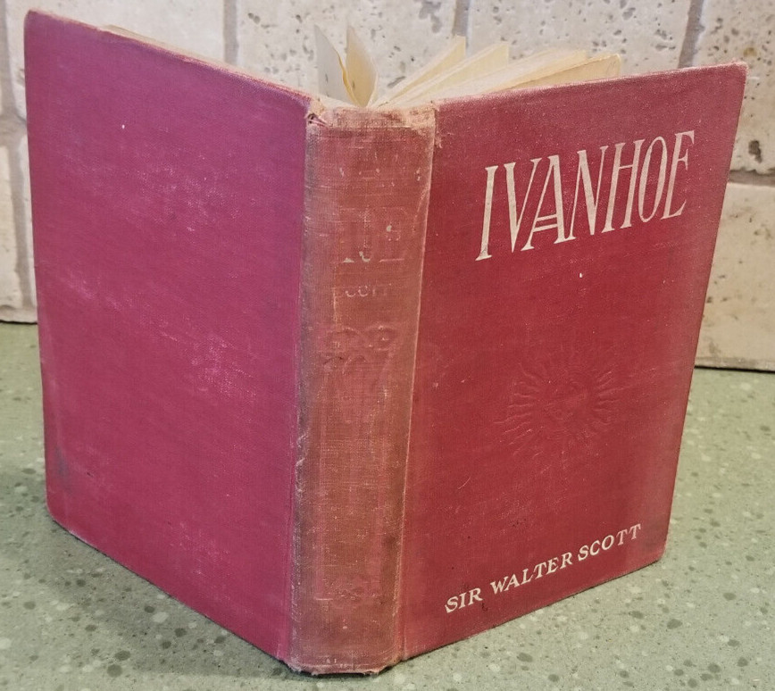 Vintage Undated HARDCOVER BOOK: IVANHOE SIR WALTER SCOTT M. A. DONAHUE 1901-1960