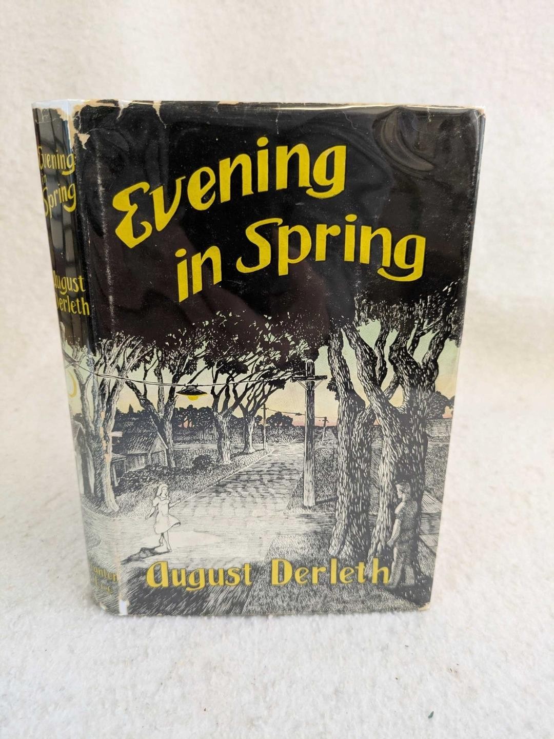SIGNED August Derleth EVENING IN SPRING 1945 Stanton & Lee, WI 1st/1st HC/DJ
