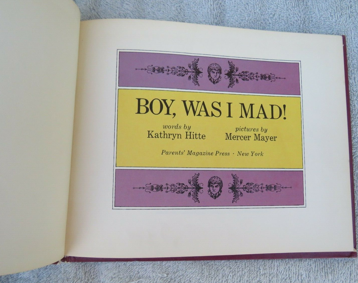 Boy, Was I Mad! by Kathryn Hitte, Illustrated by Mercer Mayer- HC – 1969