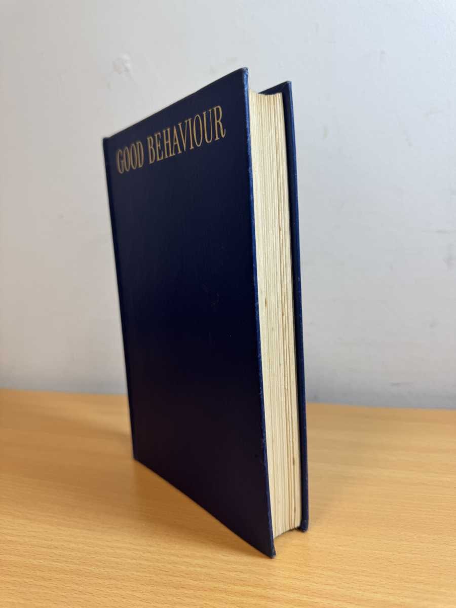 Good Behaviour Being a Study of Certain Types of Civilty by Harold Nicholson