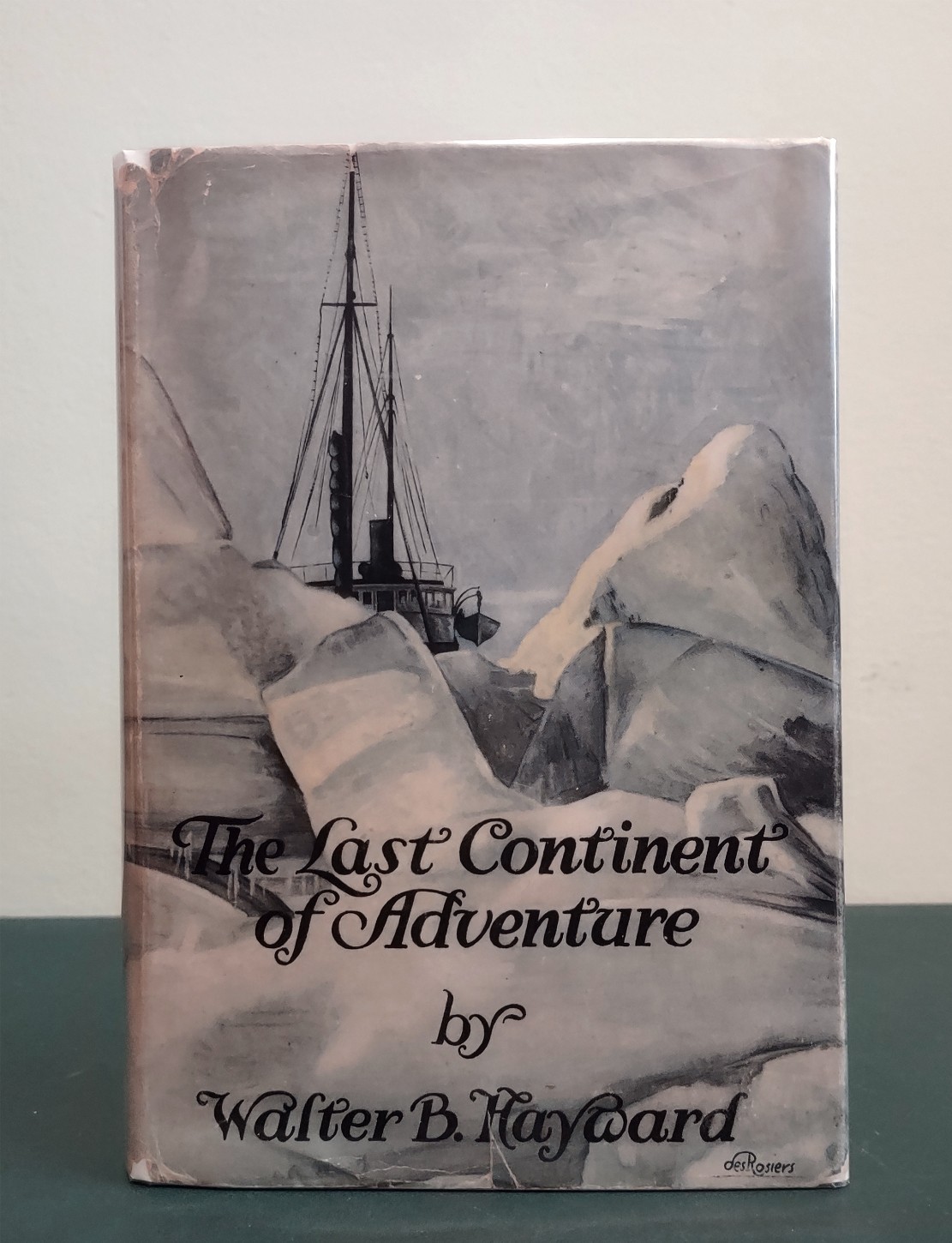 The Last Continent Of Adventure Walter B. Hayward Junior Literary Guild 1930 HB