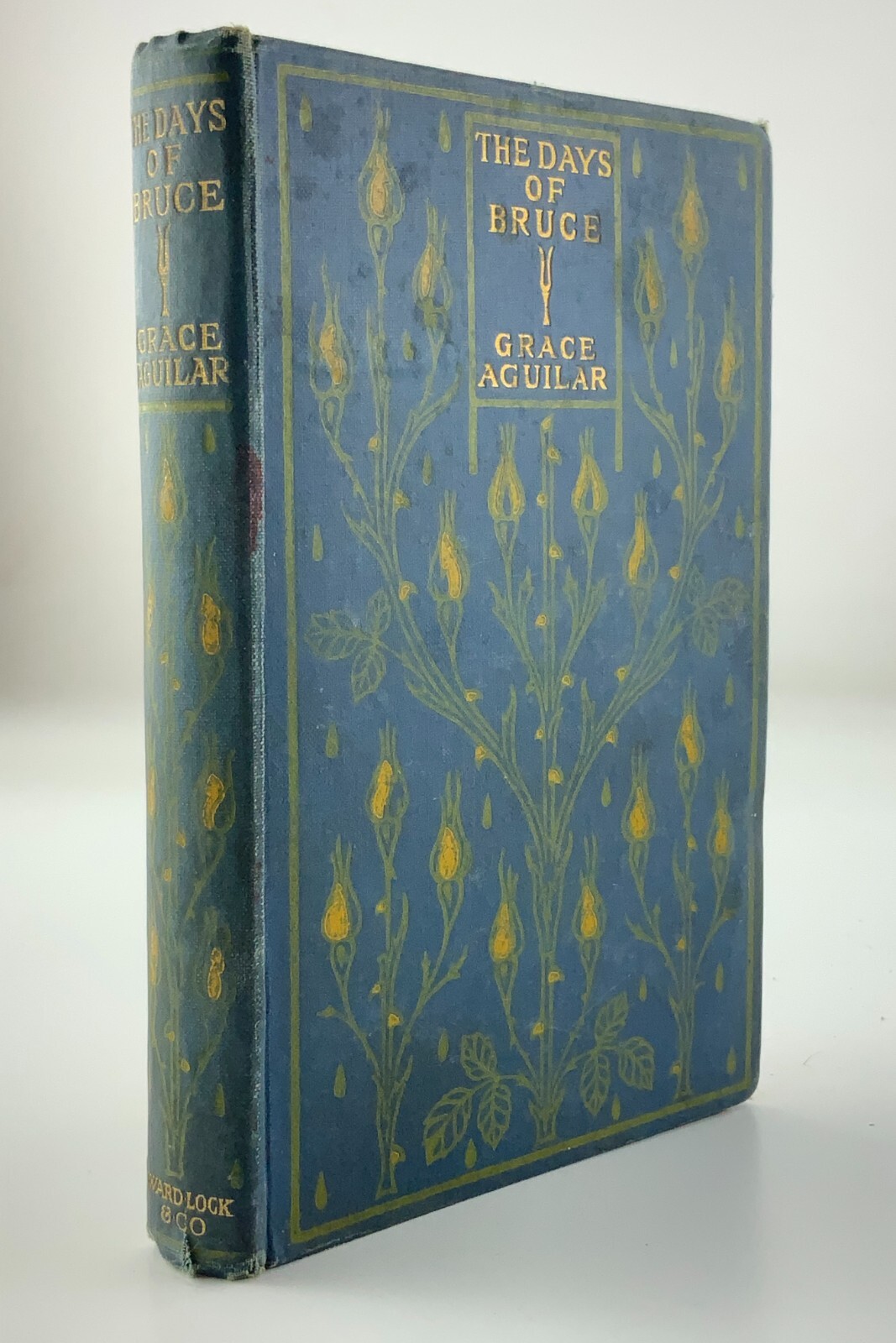 The Days of Bruce A Story From Scottish History Grace Aguilar Ward Lock BB870