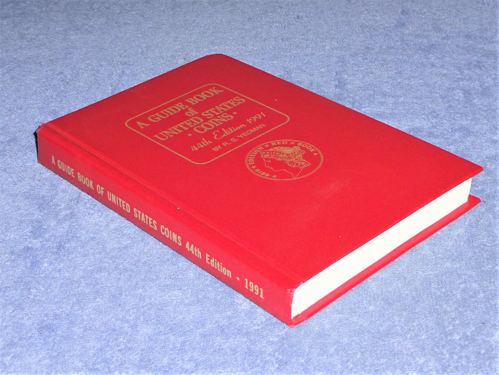 A Guide Book of United States Coins 1991 44th Edition Red Book R.S. Yeoman