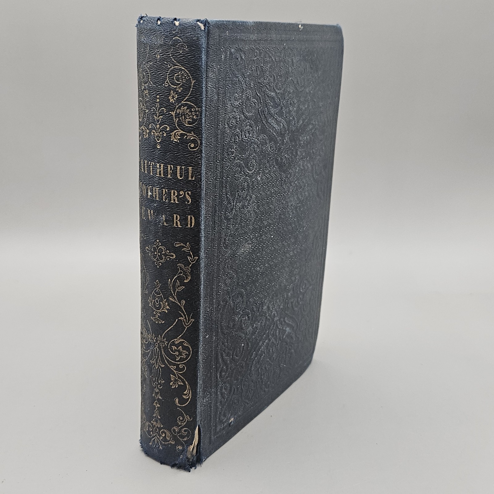 The Faithful Mother’s Reward By Rev. Charles Hodge 1800s Hardcover Book