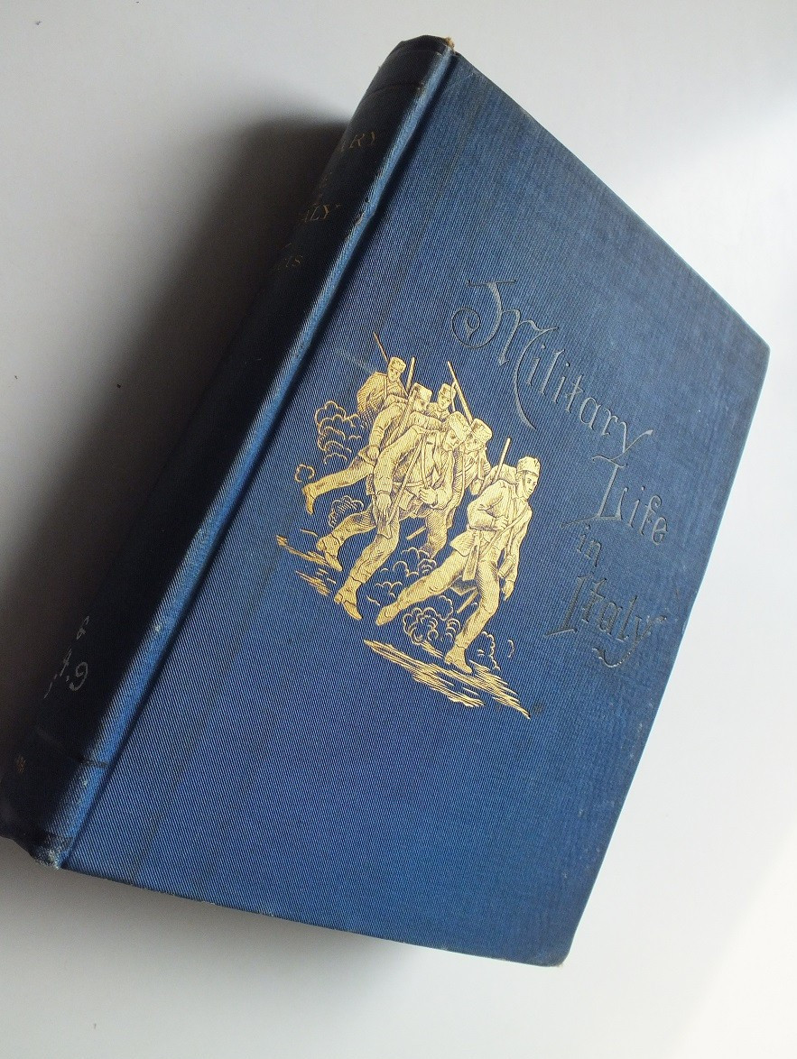 Military Life in Italy; Sketches – Edmondo de Amicis *1882, Author Signed*